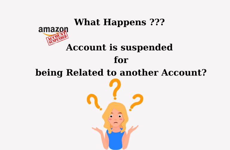 What Amazon sellers need to know when Amazon suspends your account due to related issue What Amazon sellers need to know when Amazon suspends your account due to related issue